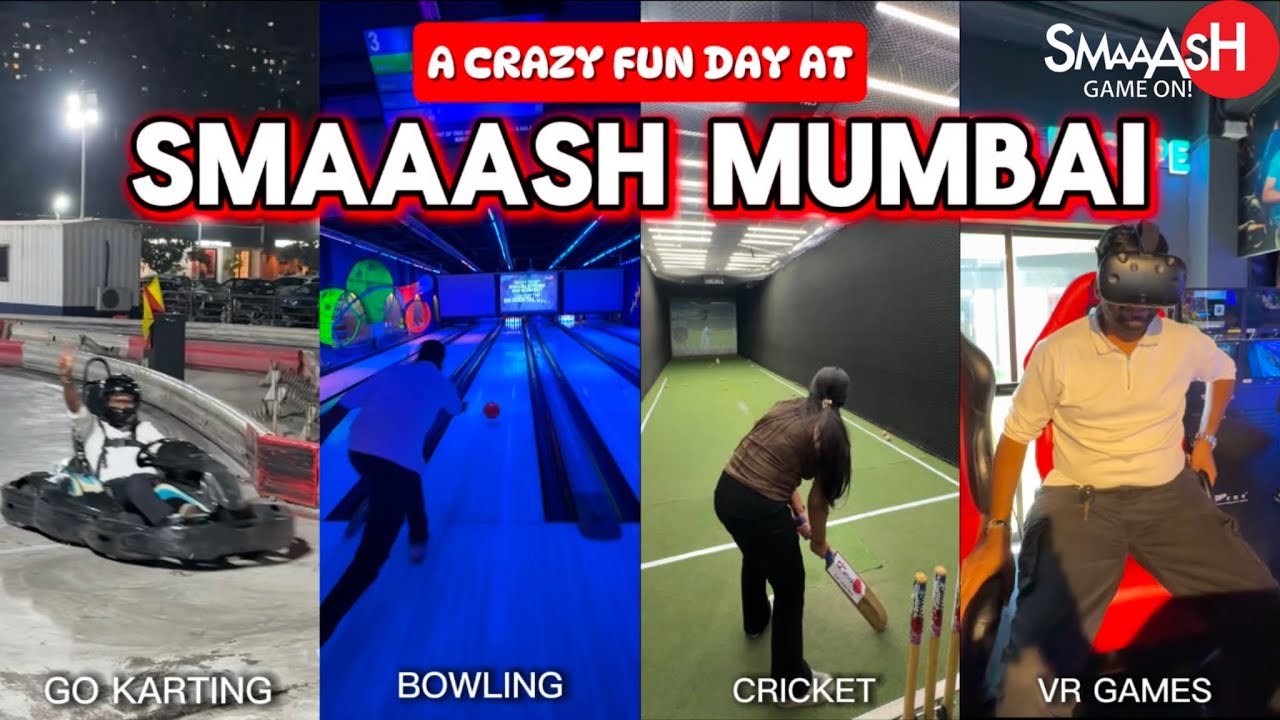 A CRAZY FUN DAY AT SMAAASH MUMBAI | MUMBAI’S BIGGEST ARCADE ZONE | BOWLING | GO KARTING | CRICKET