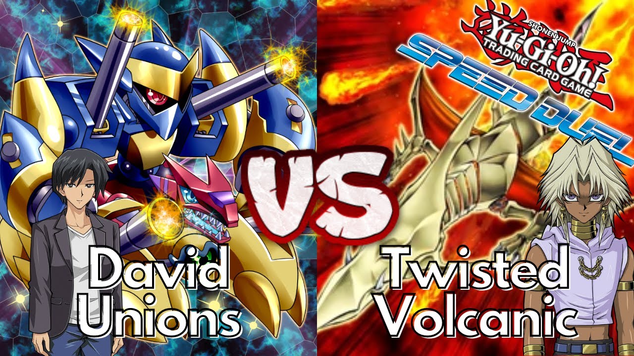 Speed Duel Rated: David Unions VS Twisted Volcanic