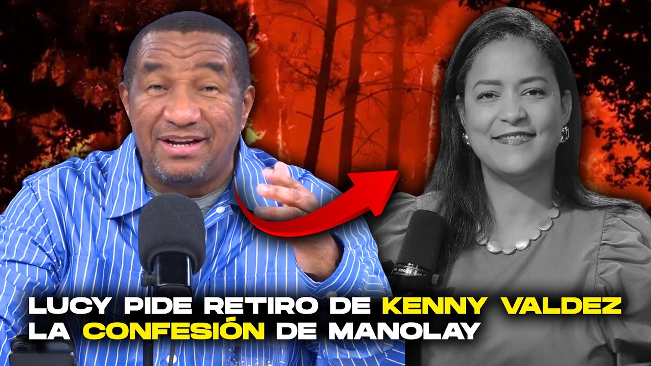 ANÁLISIS JOCOSO: MIRA POR QUÉ LUCY PIDE EL RETIRO DE KENNY VALDEZ Y LA CONFESIÓN DE MANOLAY!