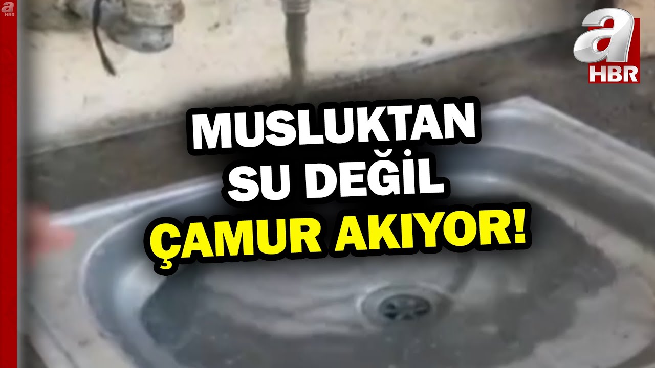 Mersin Tarsus'ta Su Sorunu! Musluktan Su Değil Çamur Akıyor | A Haber