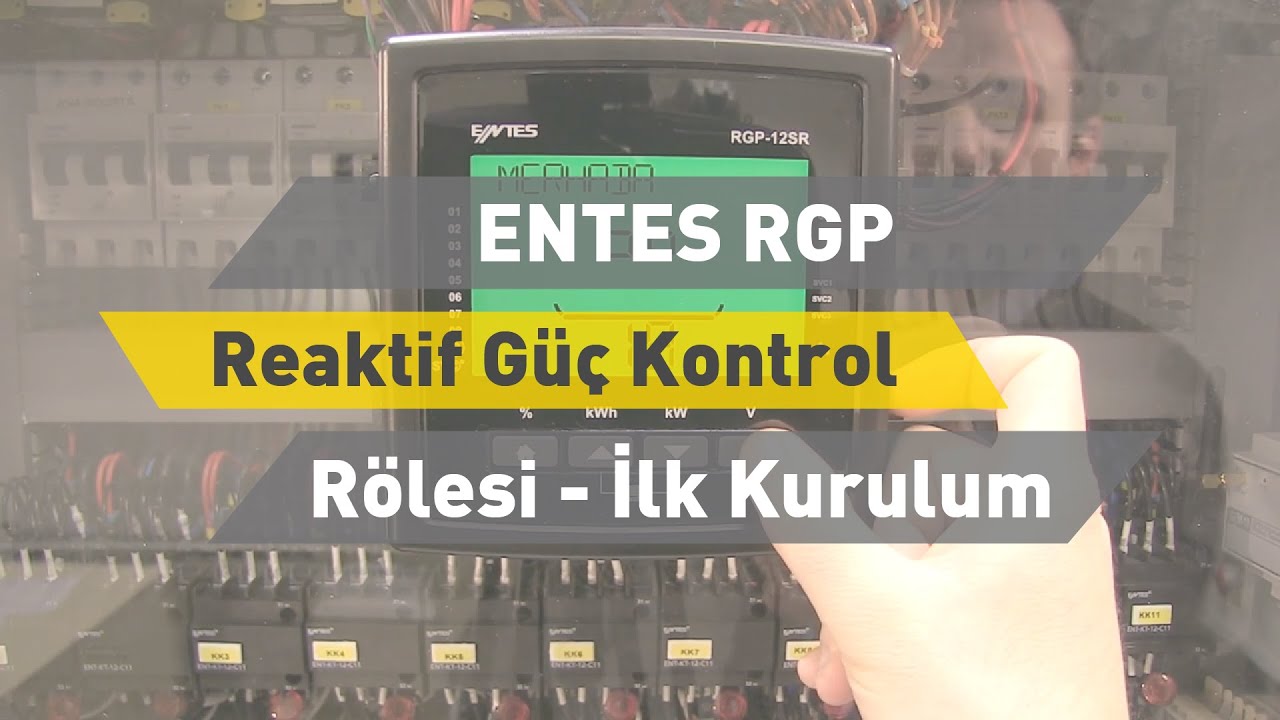 ENTES RGP Reaktif Güç Kontrol Rölesi - İlk Kurulum