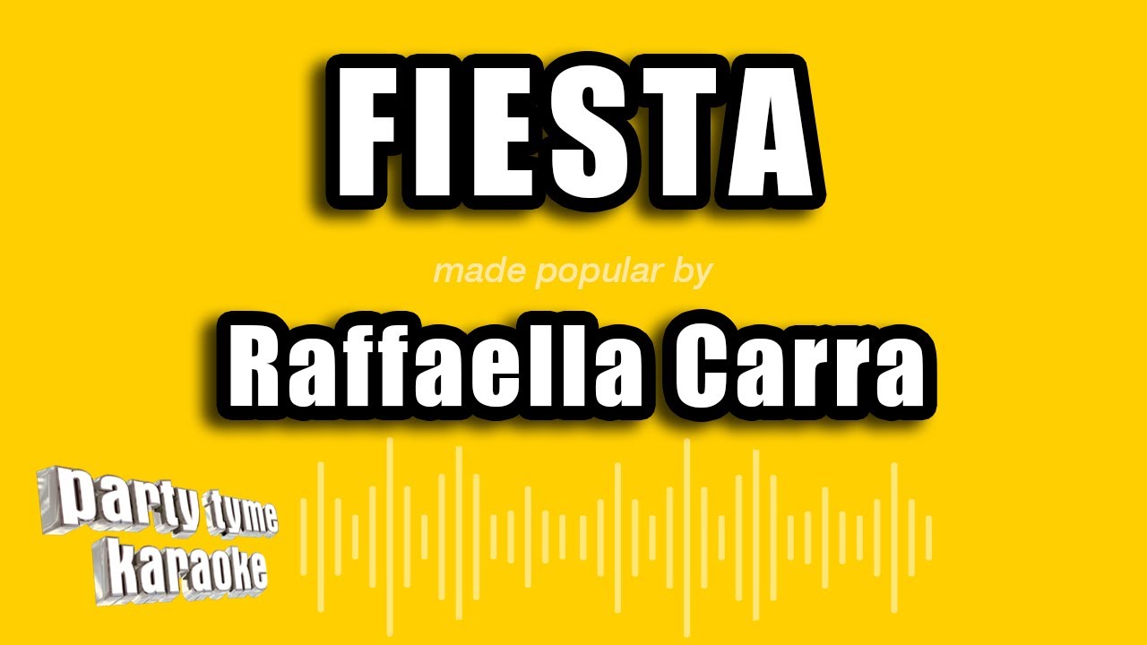 Raffaella Carra - Fiesta (Versi&oacute;n Karaoke)