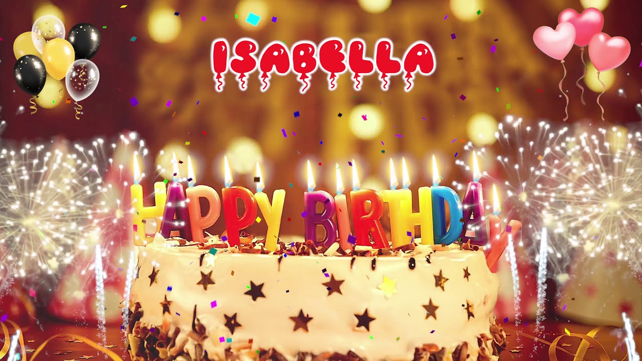 ISABELLA birthday song – Happy Birthday Isabella