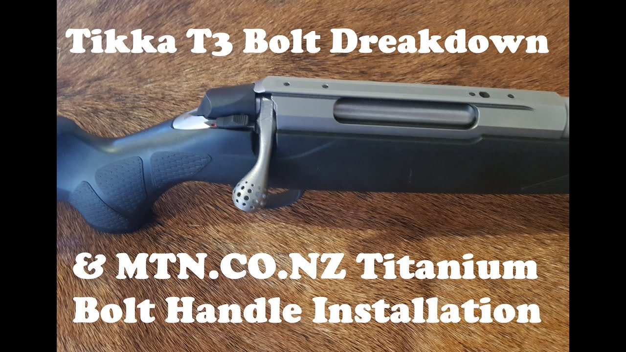 Tikka Bolt Breakdown and Titanium Handle Installation