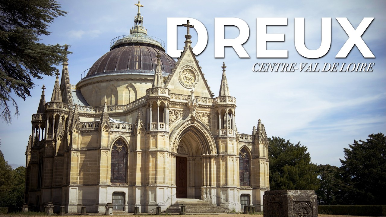 DREUX AND THE ORL&Eacute;ANS DYNASTY: Inside the Royal Necropolis of Louis-Philippe I