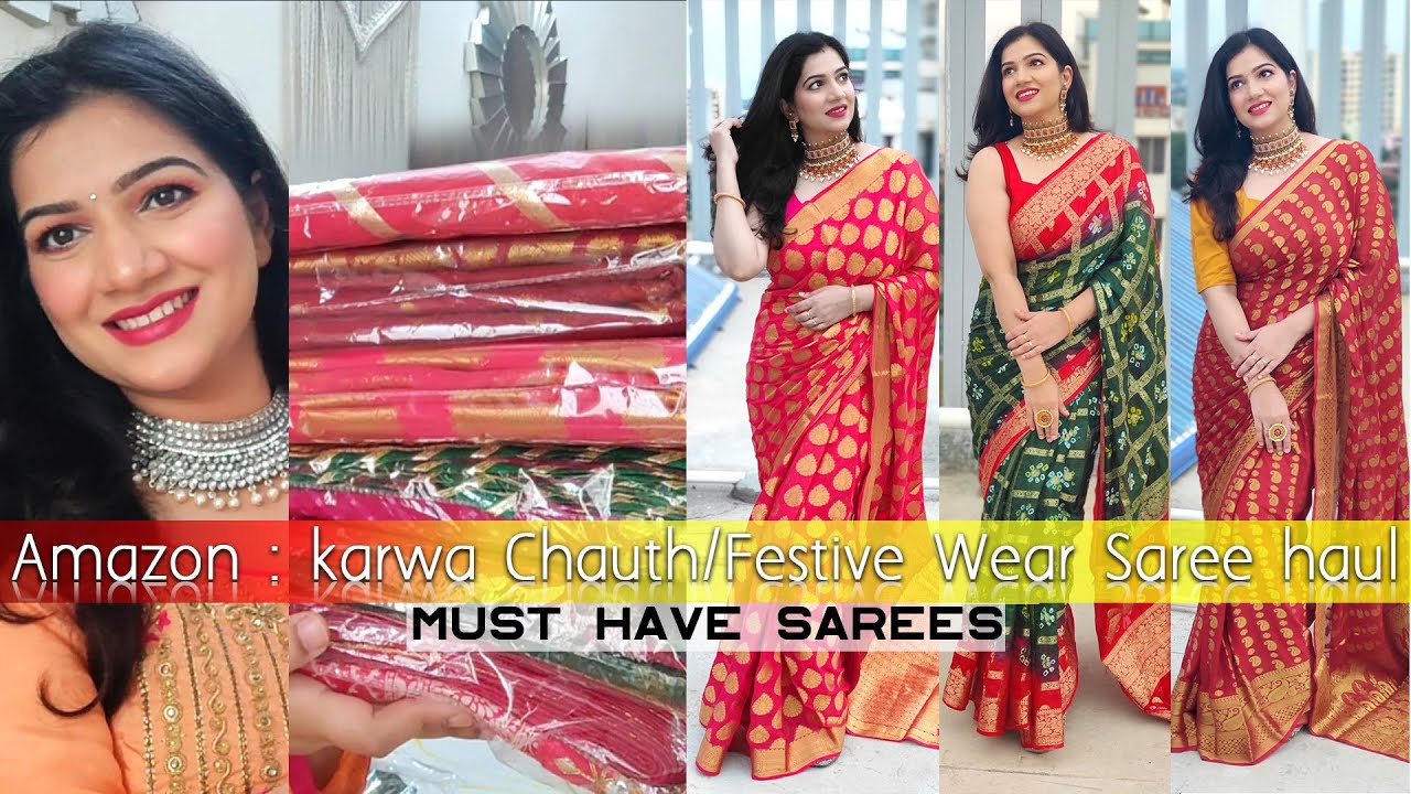 Amazon : Karwa Chauth Special / Festive Wear / Must Have Sarees Haul