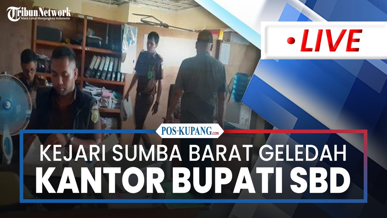 🔴Kejari Sumba Barat Geledah Kantor Bupati Sumba Barat Daya, Selidiki Dugaan Kasus Korupsi APBD