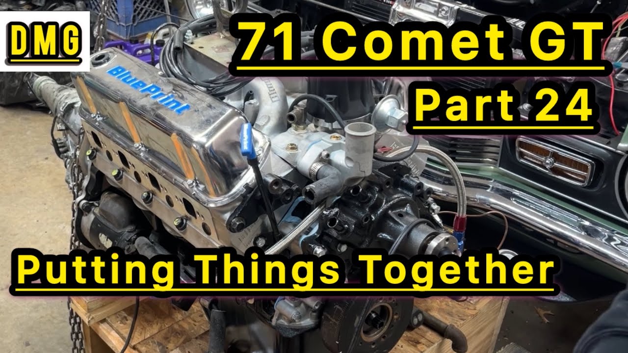 71 Comet GT. Part 24. Putting Things Together. 