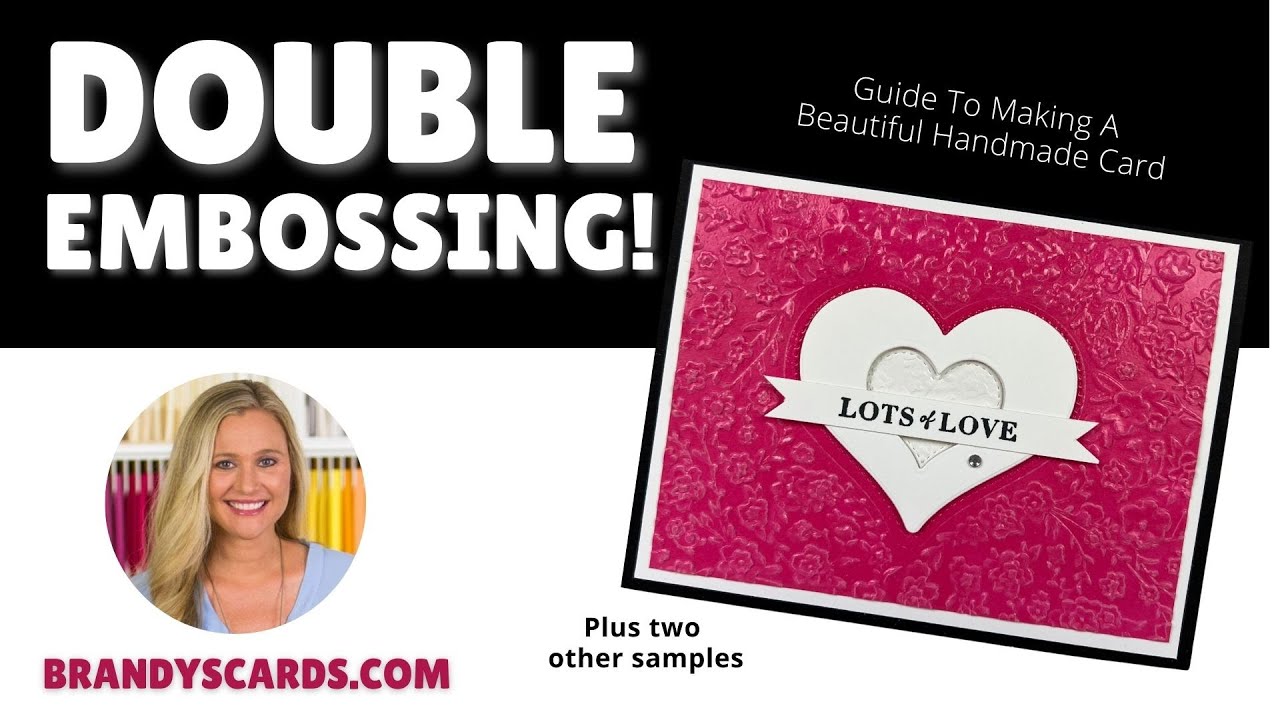 Double Embossing: Your Easy Guide To Making A Beautiful Handmade Card!