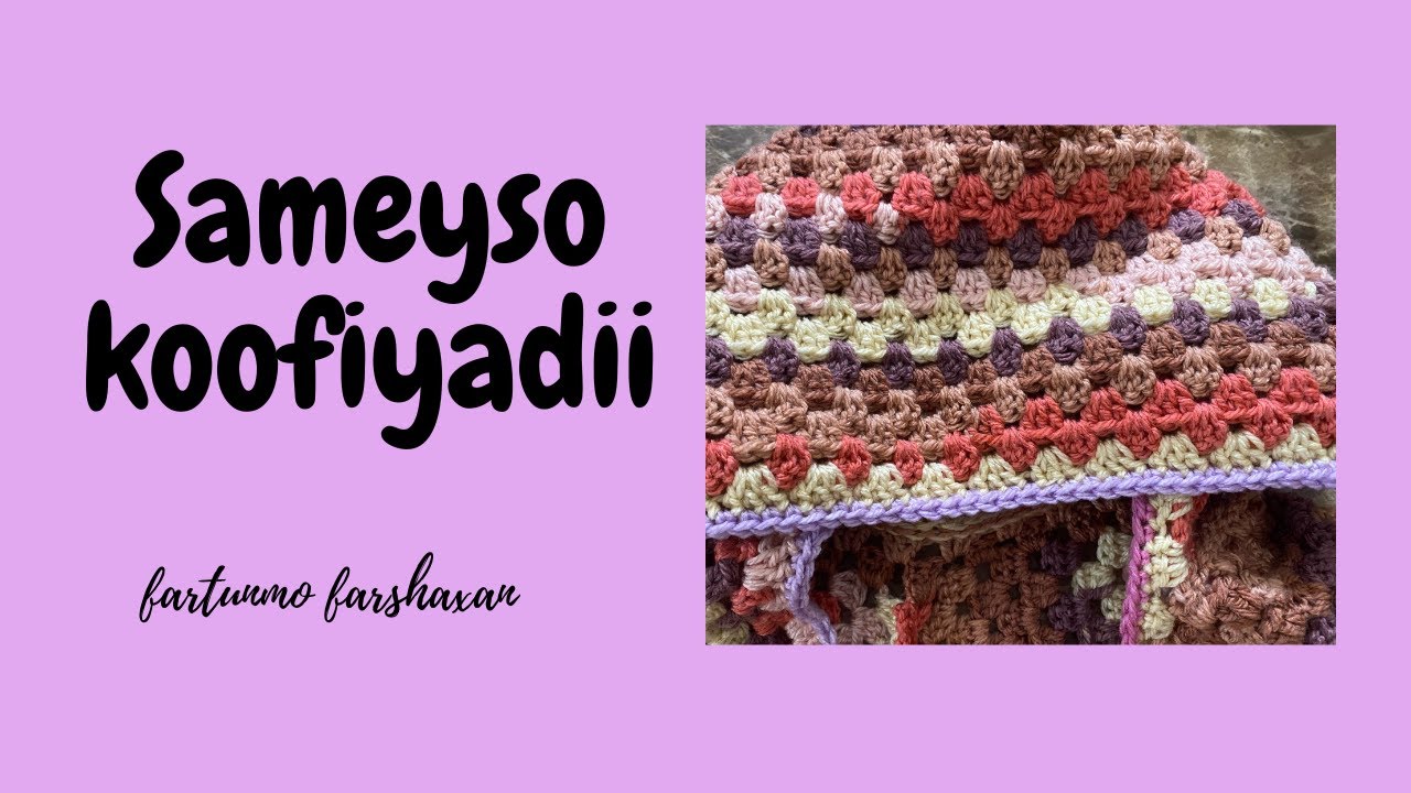 Crochet Farshaxan Koofiyadii Funaanada Sameyso