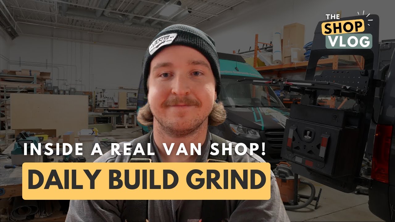 New Builds, New Products, No Breaks : A REAL Look Inside A Van Conversion Shop!