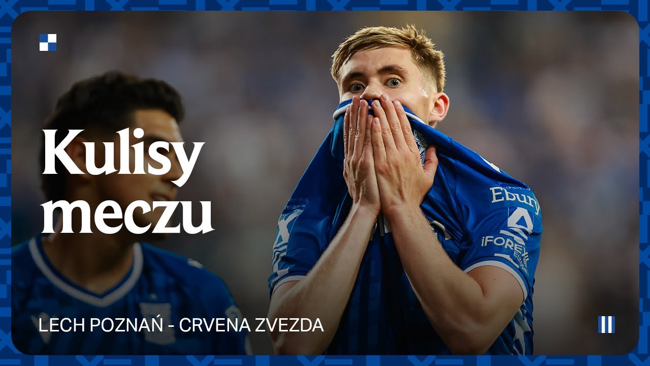 KULISY | Krok dalej od gwiazd… Lech Poznań – Crvena Zvezda Belgard 1:3