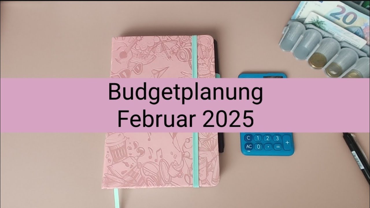 Budgetplanung Februar 2025 🏦