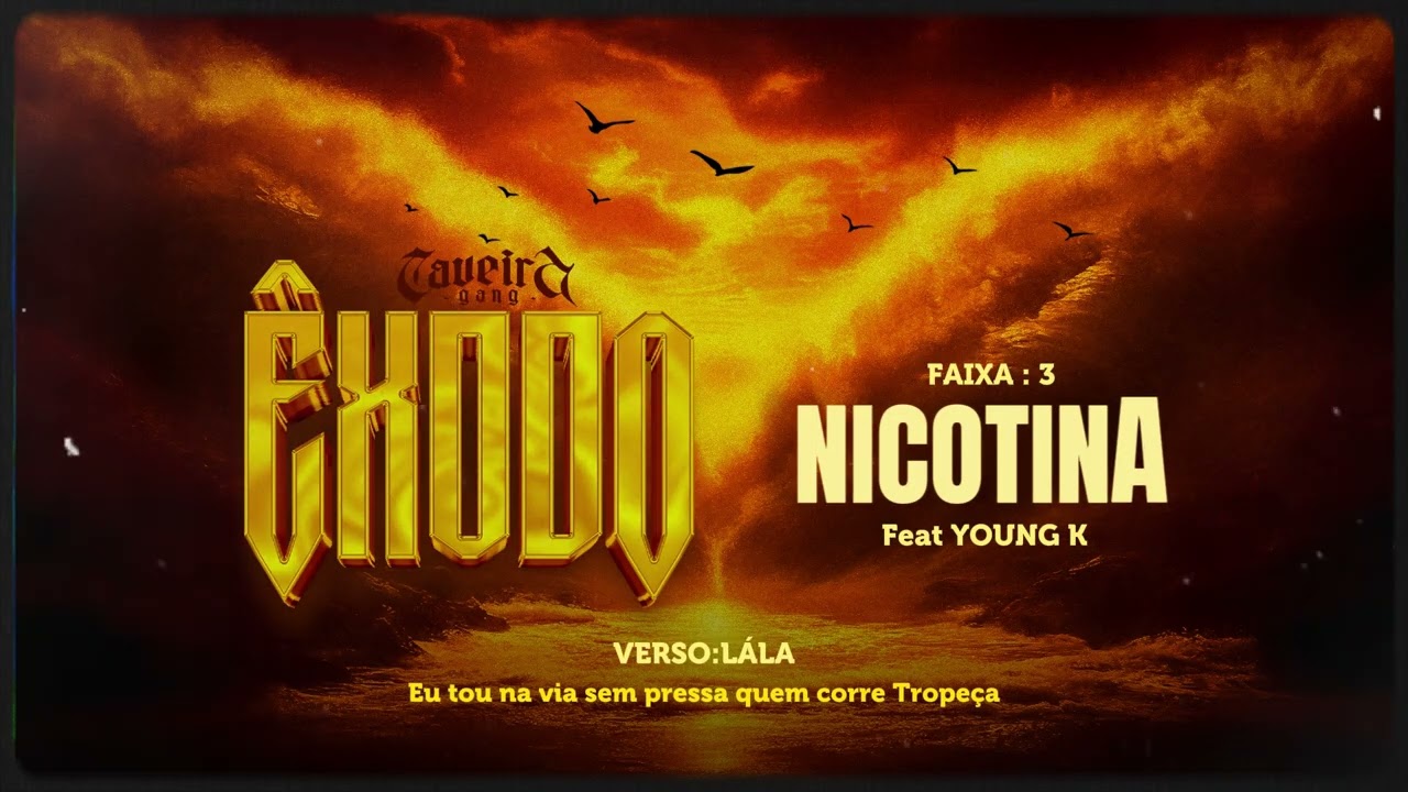 3. Nicotina - Caveira Gang Feat Young K