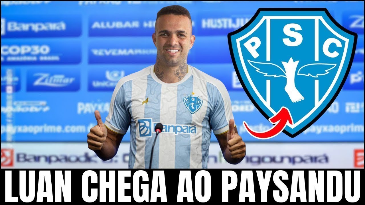 PAPÃO REFORÇADO! LUAN CHEGA AO PAYSANDU COM FOME DE JOGO E LIDERANÇA | notícias do Paysandu