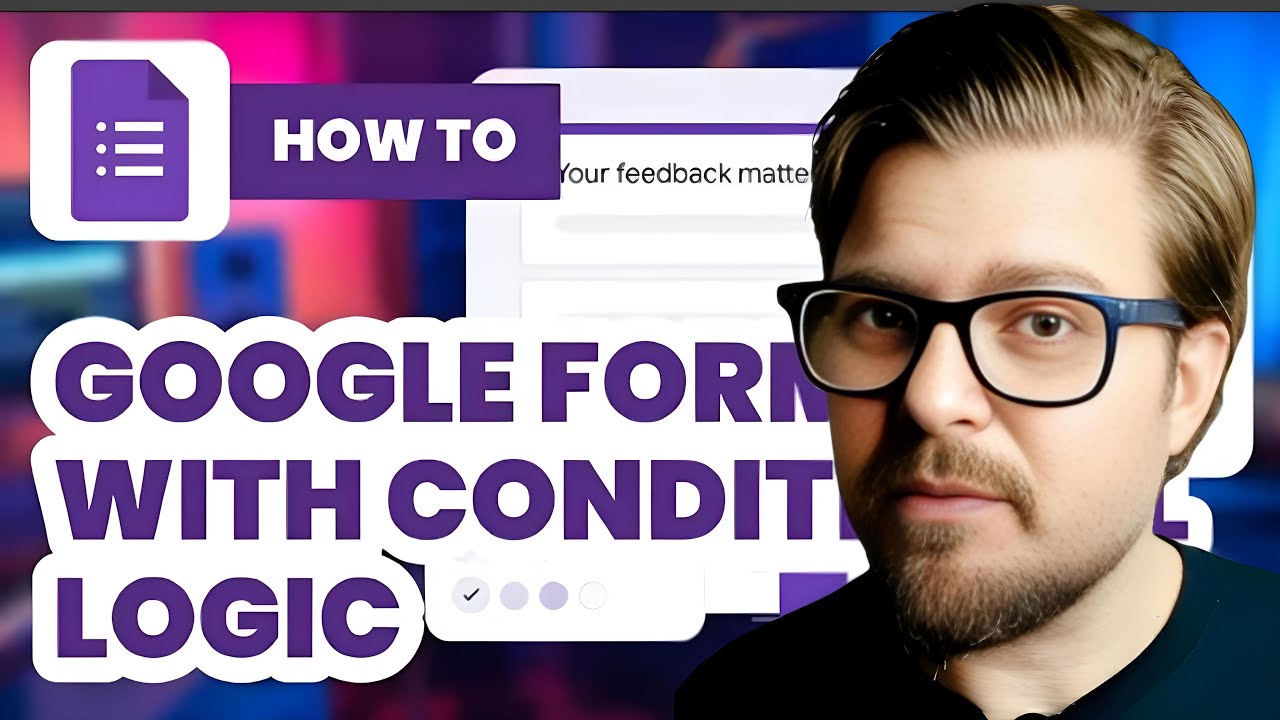 How To Create Google Forms with Conditional Logic  - 2025