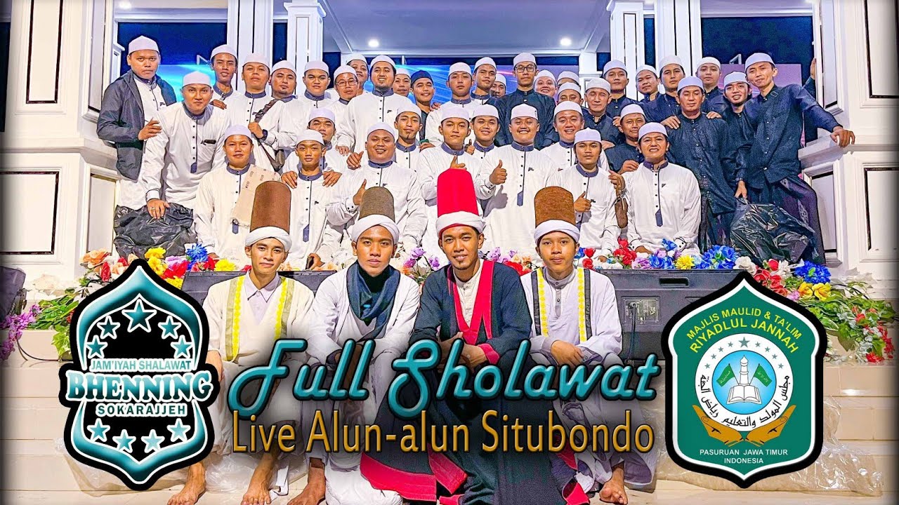 FULL SHOLAWAT KOLABORASI BHENNING SOKARAJJEH & RIYADLUL JANNAH MALANG || ALUN-ALUN KOTA SITUBONDO