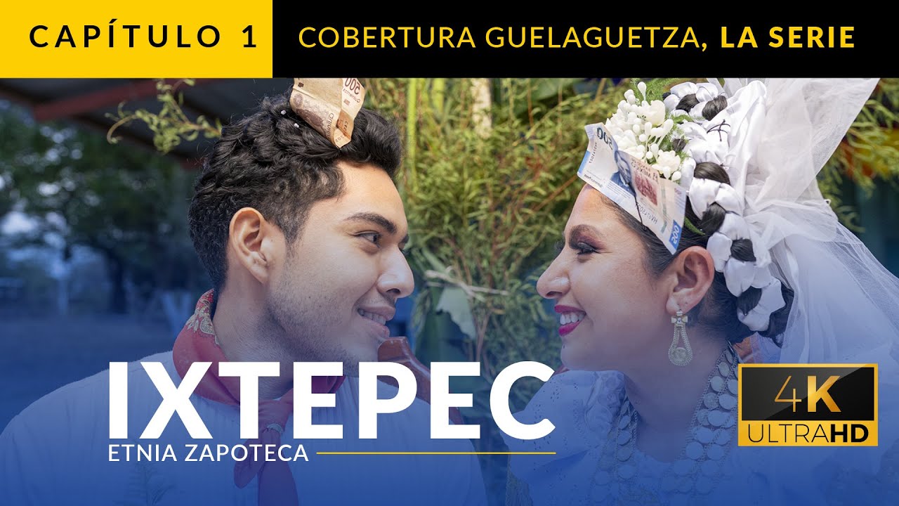 Cobertura Guelaguetza: Boda de Ciudad IXTEPEC