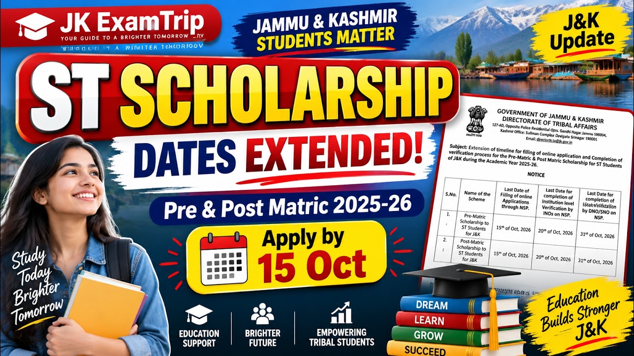 J&K ST Scholarship 2025-26 Dates Extended | Apply Till October 15 | Pre & Post Matric Scholarship