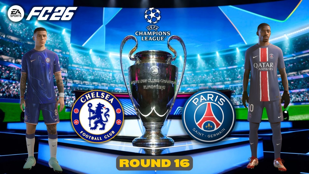 FC 26 - Chelsea VS Paris Saint-Germain || UEFA Champions League - ROUND 16 || FC 26 Bangla Gameplay
