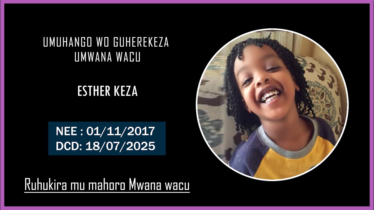 UMUHANGO WO GUHEREKEZA UMWANA WACU KEZA ESTHER