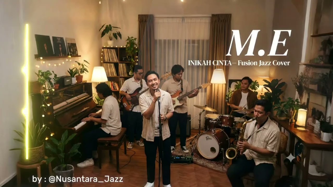 INIKAH CINTA – M.E | Fusion Jazz Cover (Fresh & Groovy) jazz 🎶🎷