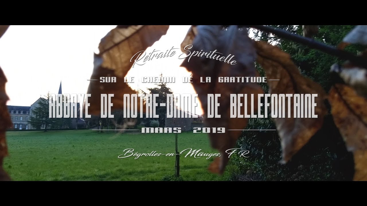 Abbaye Notre-Dame de Bellefontaine - Le Chemin de la Gratitude