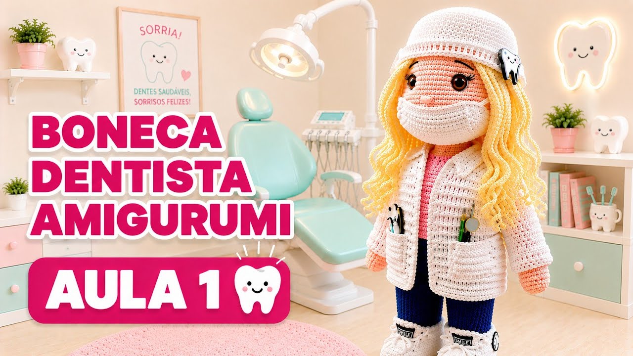 AULA 1: Boneca DENTISTA amigurumi, ( PERNAS E PÉS) #bonecaamigurumi