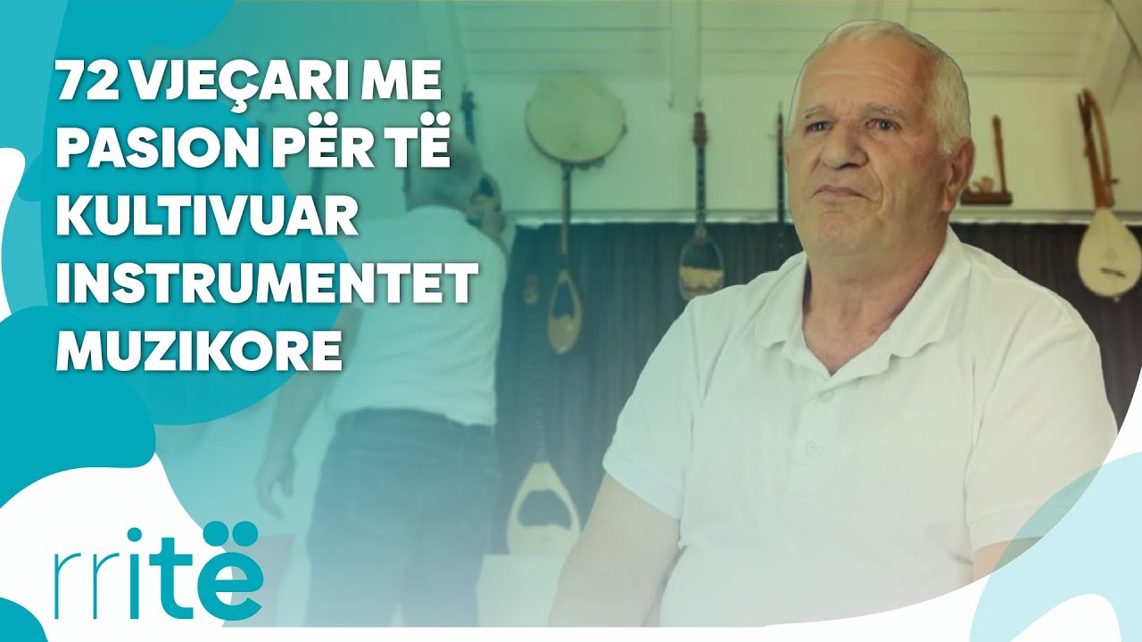 72 vjeçar, por akoma me pasion për të kultivuar instrumentet muzikore