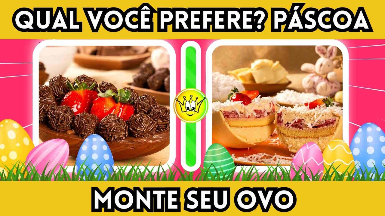 🥰🐰 O QUE VOC&Ecirc; PREFERE | QUIZ DE PASCOA | MONTE SEU OVO 🥰🐰