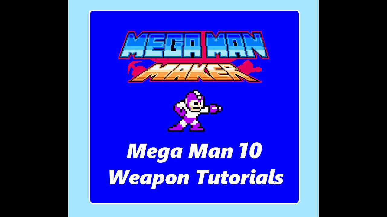 Master Mega Man 10's Weapon Arsenal in Mega Man Maker!