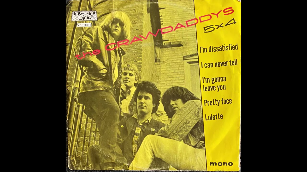 I'm Dissatisfied  - The Crawdaddys