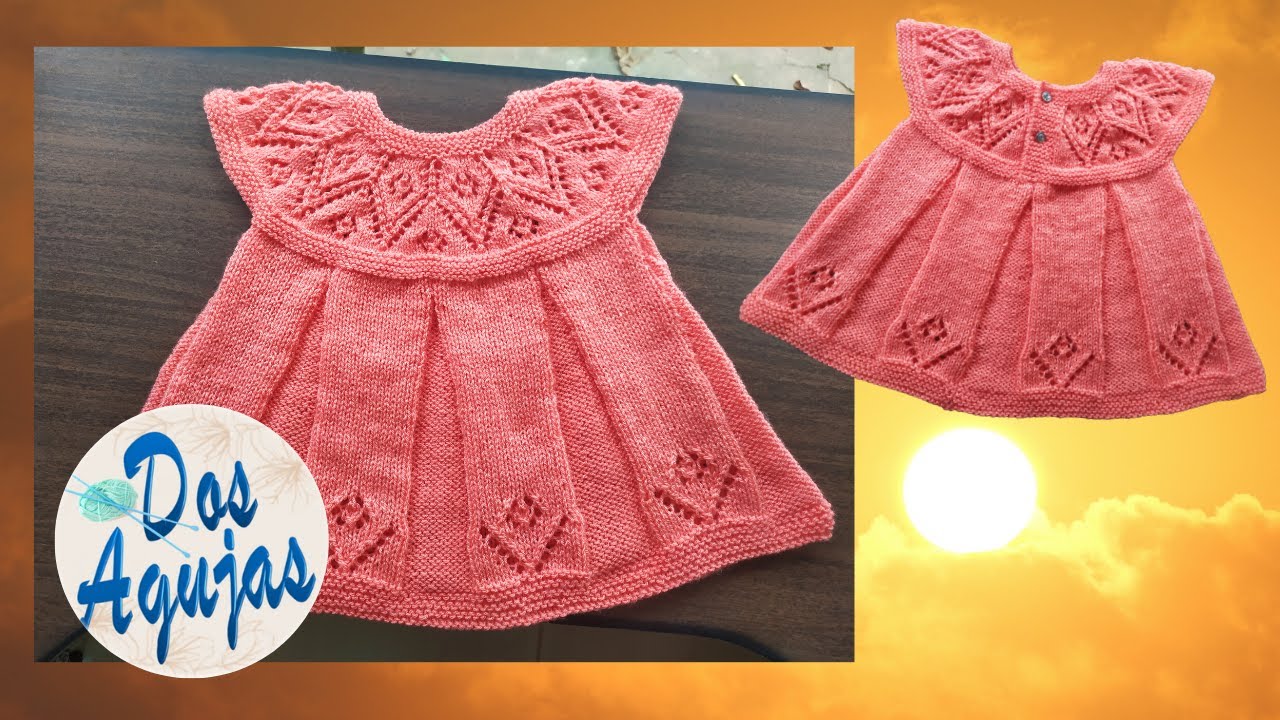 CÓMO TEJER VESTIDO SUNSHINE EN DOS AGUJAS  DE 3 MESES