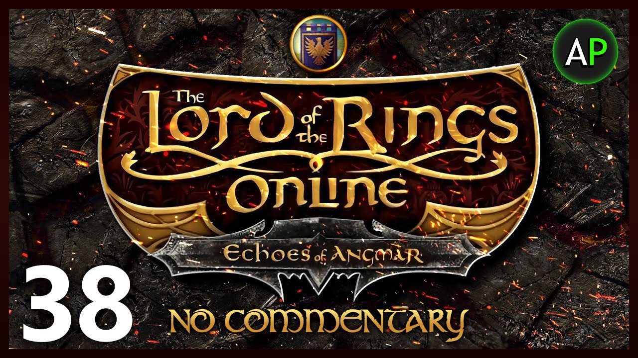 The Lord of the Rings Online - Echoes of Angmar - No Commentary - Captain - Part 38 - ArahorPlays