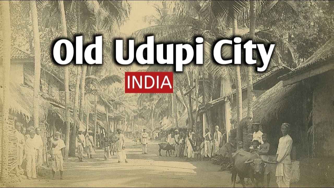 Old Udupi City || 1800 and 1900's Old Udupi City || Welcome India