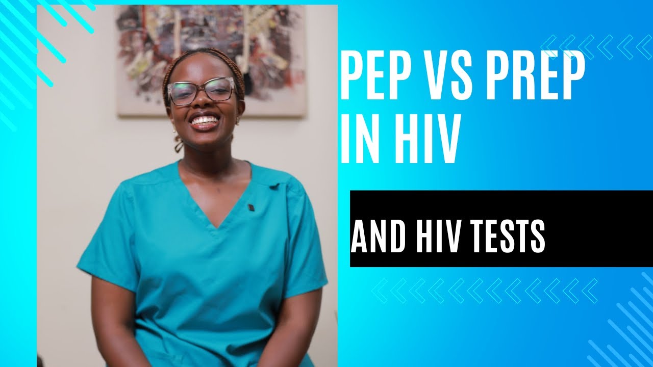 The difference between PEP and PrEP in HIV and the different HIV tests and how long they take.