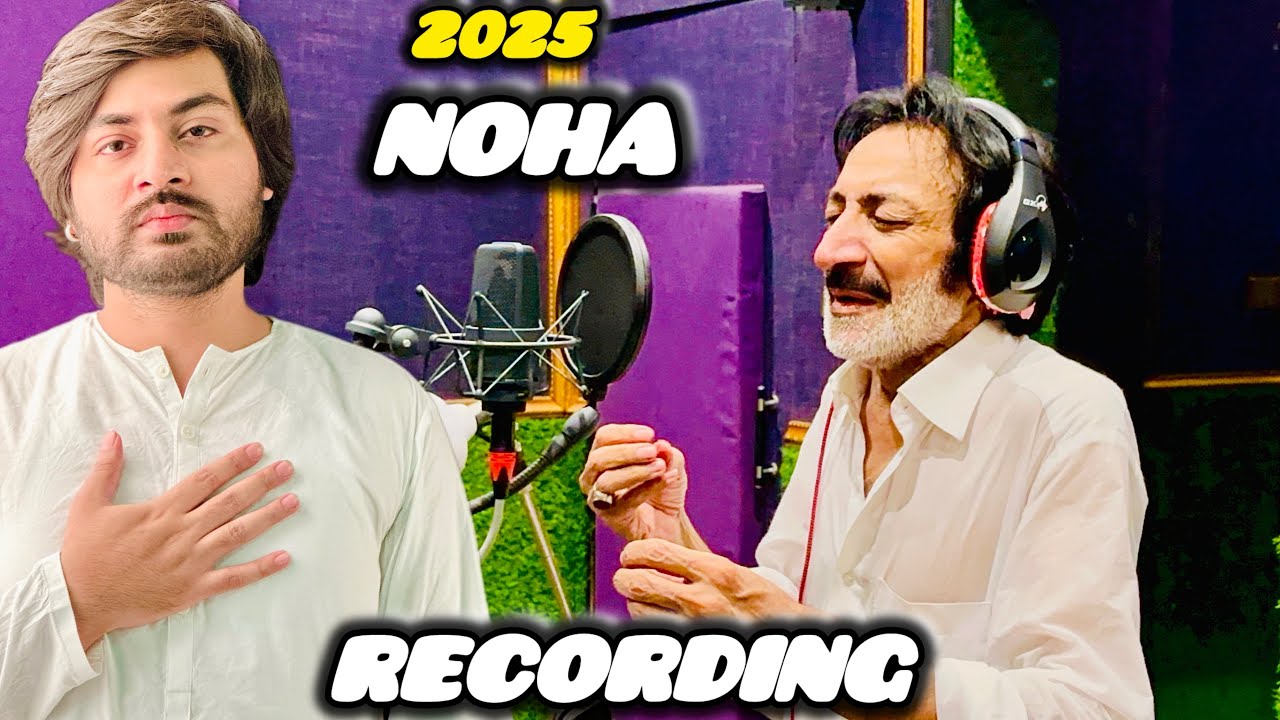 Hassan Sadiq 2025 Noha Recording BTS | Mohsin Abbas |