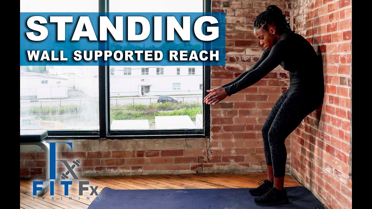 Standing Wall Supported Reach Tutorial | A Postural Restoration Institute® Technique