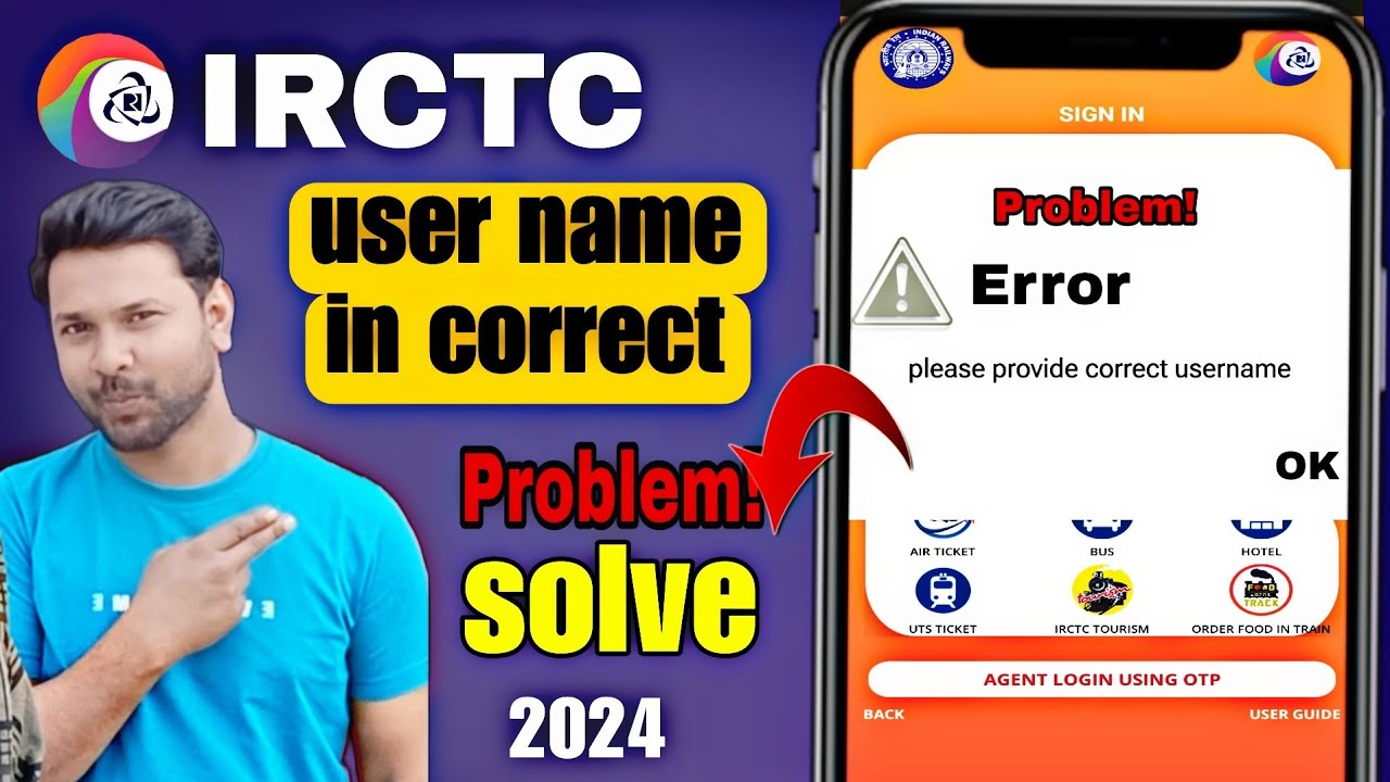 how to fix IRCTC login problem/ IRCTC user invalid how to fix please provide correct user name