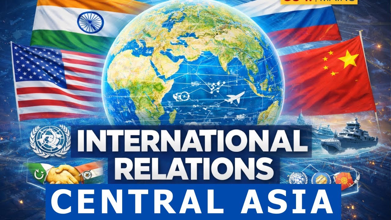 18. India and Central Asia relations For UPSC 2026