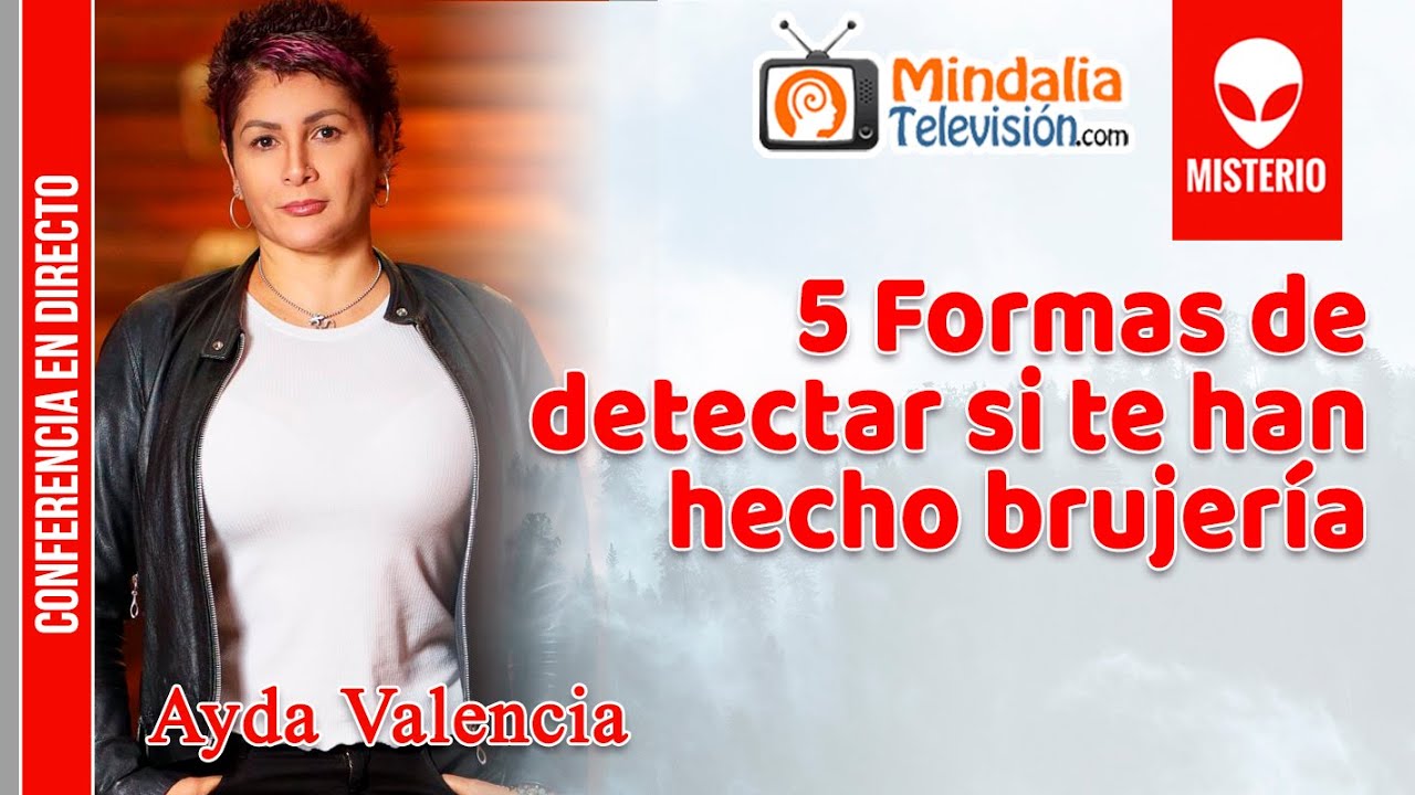 5 Formas de detectar si te han hecho brujería, por Ayda Valencia