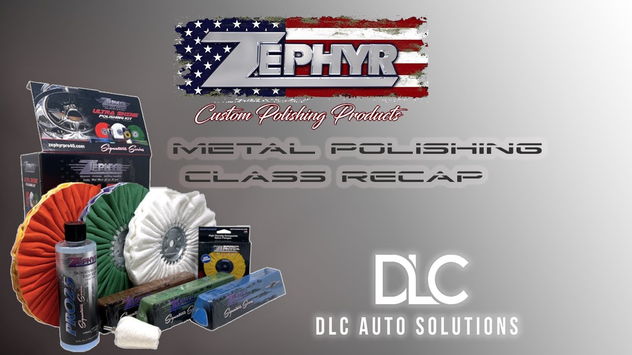 Intro to Metal Polishing class recap at DLC Auto Solutions featuring Zephyr Polishes!