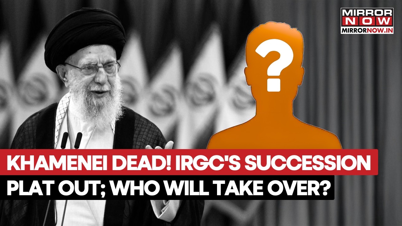 Khamenei Dead, IRGC's Succession Plan Out! Who Will Take Over After The Supreme Leader? Watch