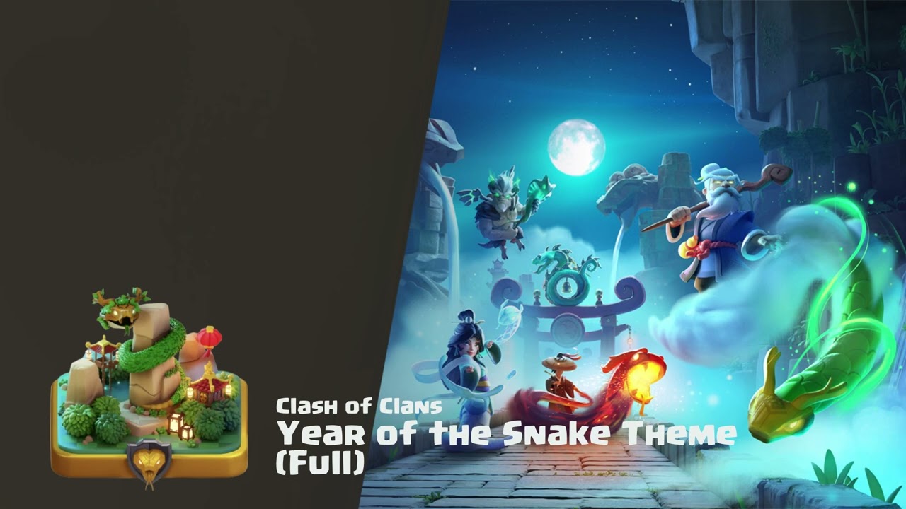 Year of the Snake - Clash of Clans Scenery Theme/Music (Full)