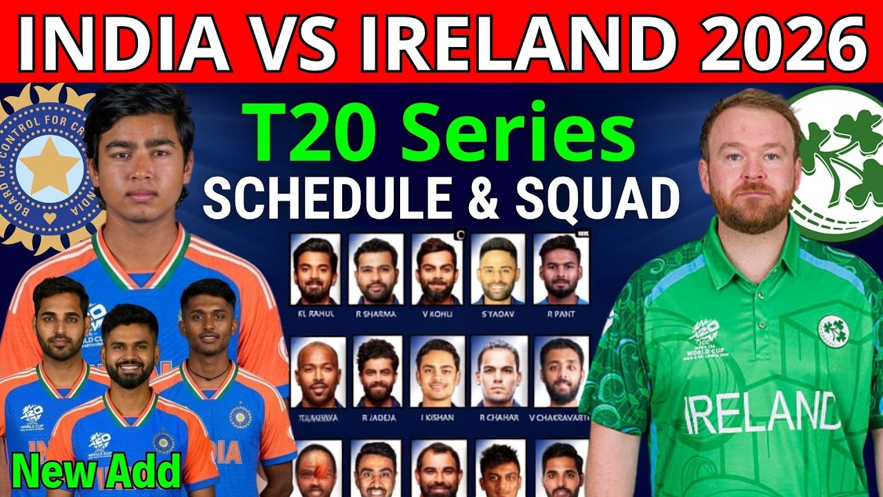 India vs Ireland T20 Series 2026 | India vs Ireland T20 Squad 2026 | Ind vs Ire T20 Series 2026