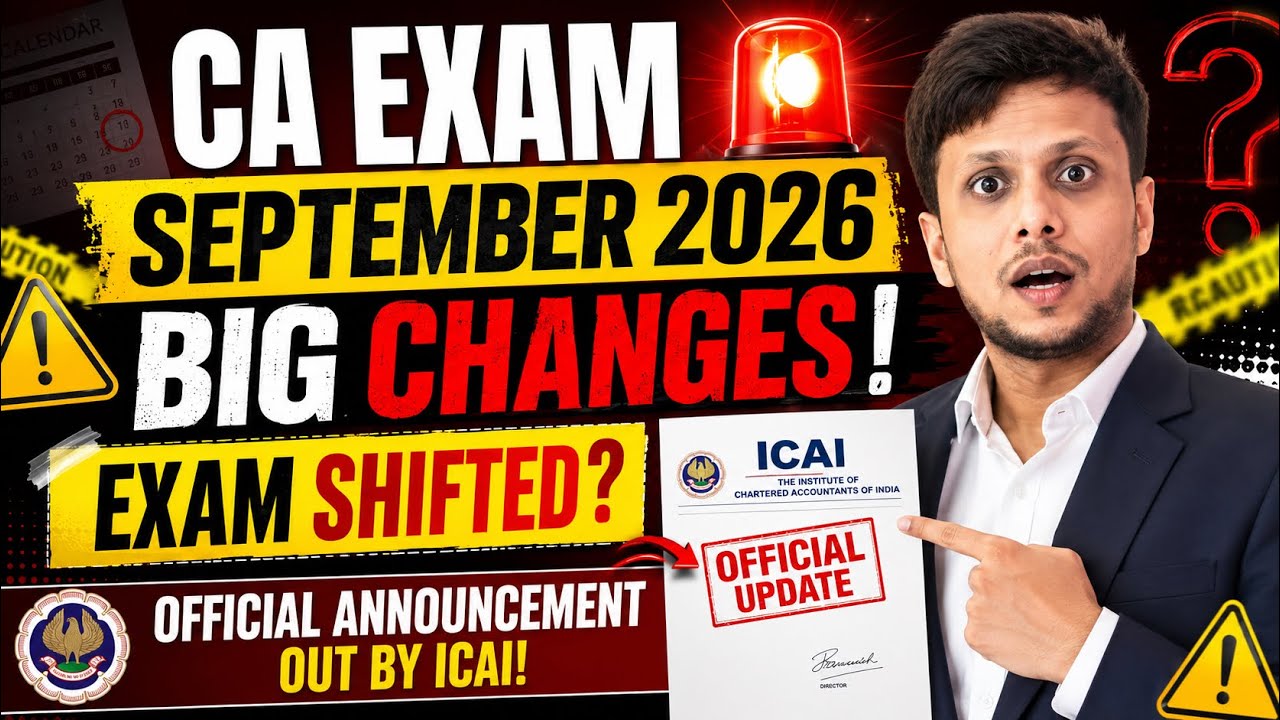Breaking News | CA Exam September 2026 Shifted? | Official Announcement Released by ICAI