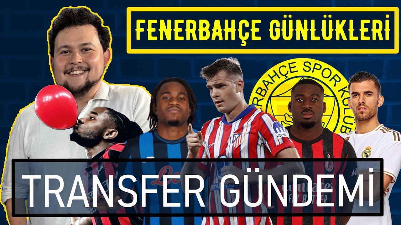Fenerbah&ccedil;e TRANSFER G&uuml;ndemi: LOOKMAN, NKUNKU, S&Ouml;RLOTH, FOFANA, CEBALLOS..🔥| Fenerbah&ccedil;e G&uuml;nl&uuml;kleri