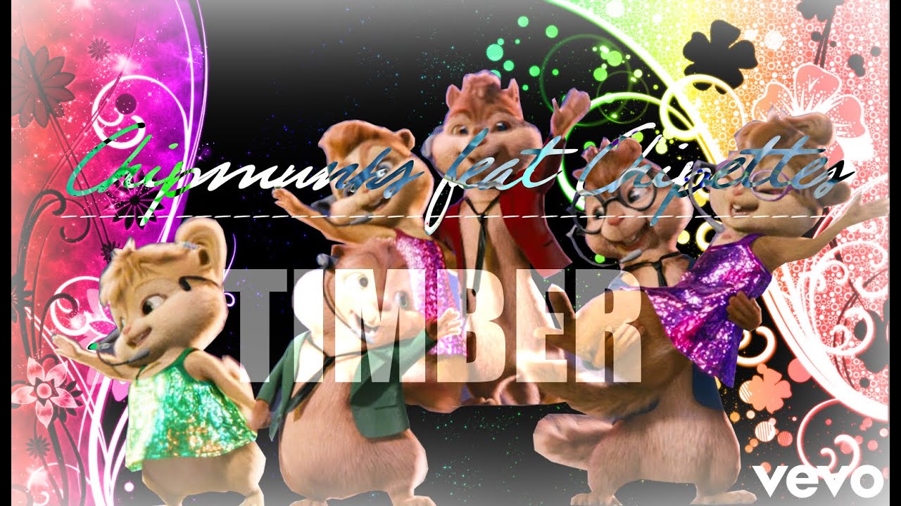 The Chipmunks ~ Timber