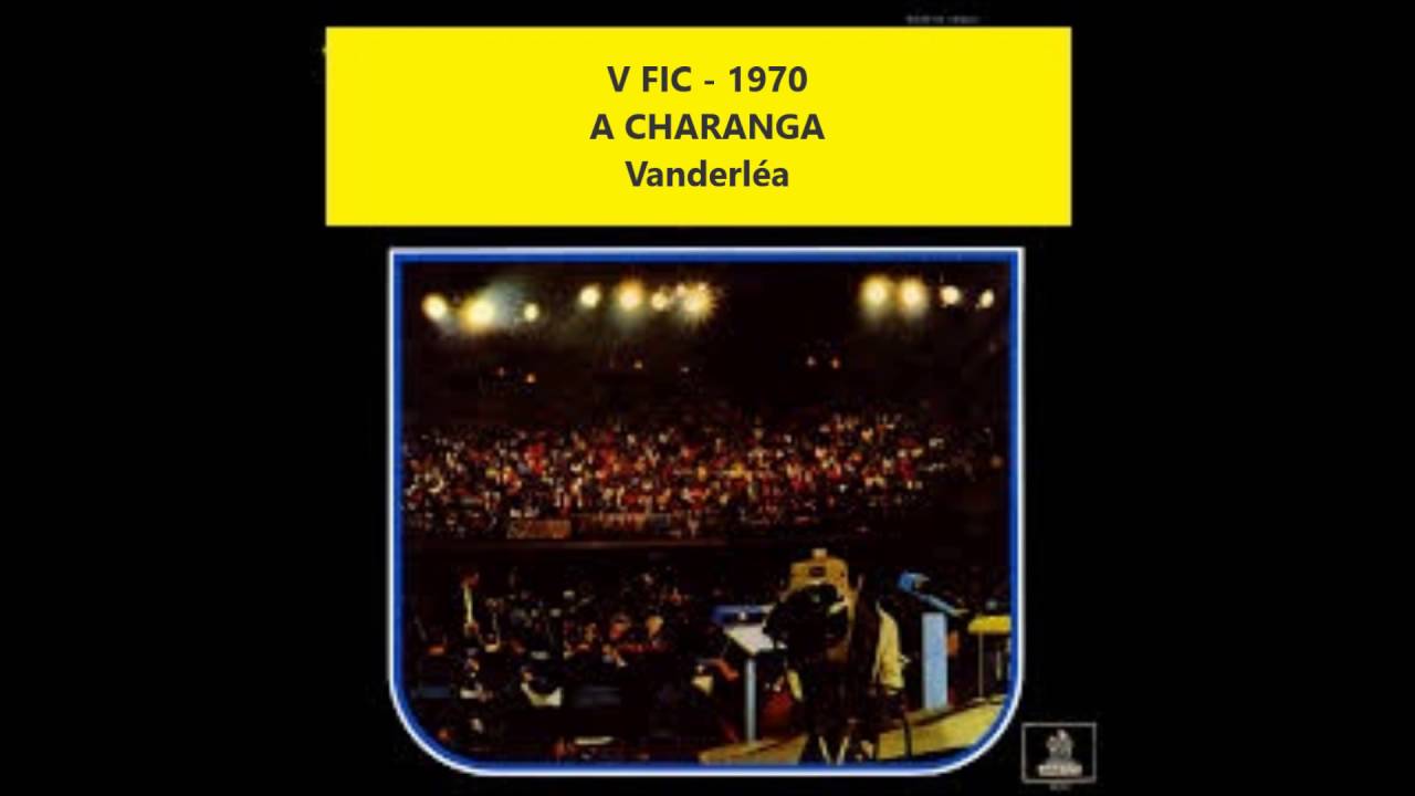 A CHARANGA  -  Vanderléa  -  V Festival Internacional da Canção 1970