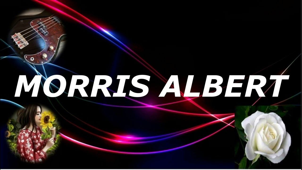 🇧🇷🎵💓🌹MORRIS ALBERT - CANÇÕES BELAS E ROMÂNTICAS - EDIÇÃO 🇧🇷DIMAS LIMA LIMA